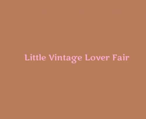Little Vintage Lover Fair